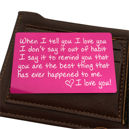 Engraved When i Tell You i Love You Metal Card Wallet Card 1613112942546