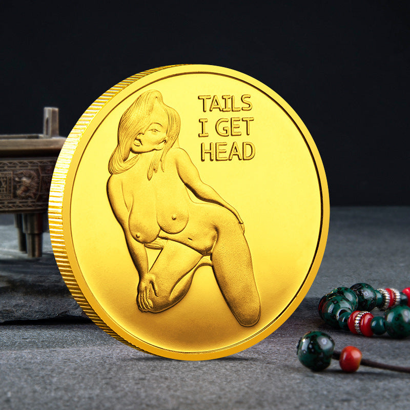 Sexy Coins tail i get heads Commemorative Collectibles Souvenir Coin 1620182237692