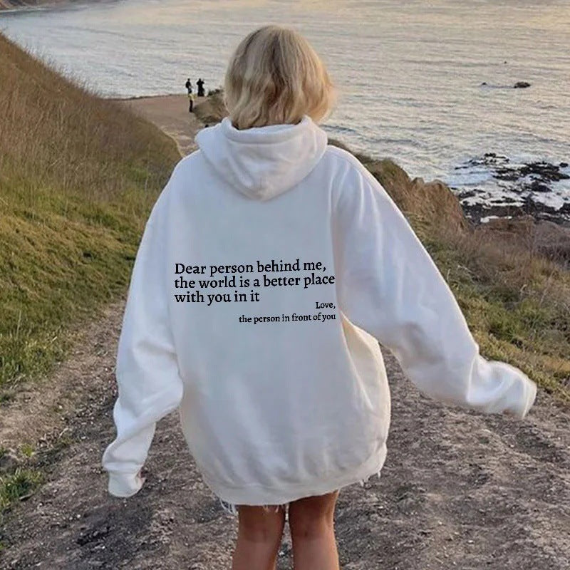 Dear Person Behind Me,the World Is A Better Place,with You In It,love,the Person In Front Of You,Women's Plush Letter Printed