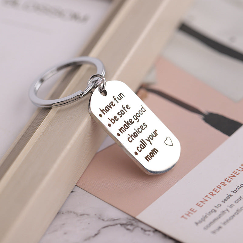 Have Be Safe Make Good Choices Keychain Safe Pendant a9c53536 1827 4a2e bb06 6380268dd475