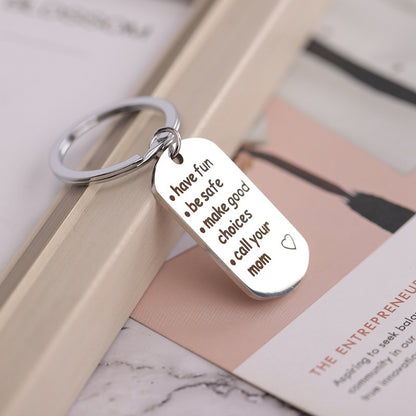 Have Be Safe Make Good Choices Keychain Safe Pendant a9c53536 1827 4a2e bb06 6380268dd475