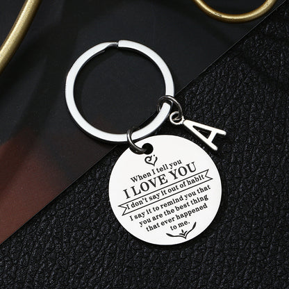 When I Tell You I LOVE You Stainless Steel Key Chain