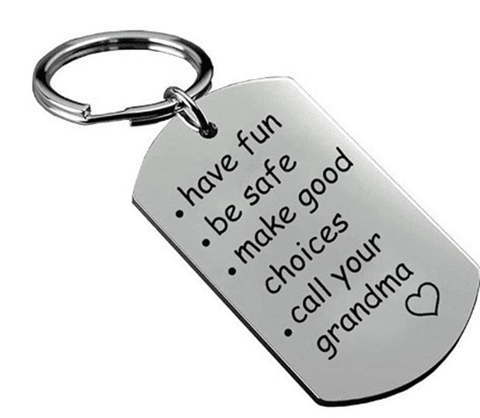 Have Be Safe Make Good Choice Stainless Steel Keychain bcd83ed5 c23d 439f 92a5 5764a09d6d77
